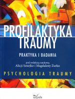 Profilaktyka traumy : praktyka i badania