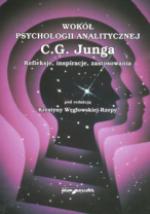  Wokół psychologii analitycznej C.G. Junga. Refleksje, inspiracje, zastosowania